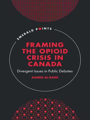 cover image of Framing the Opioid Crisis in Canada
